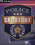 Police Shootout-EMPRESS