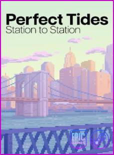 Perfect Tides: Station to Station-Empress