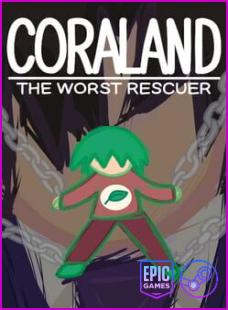 Coraland: The Worst Rescuer-Empress