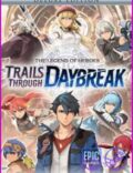 The Legend of Heroes: Trails through Daybreak – Deluxe Edition-EMPRESS